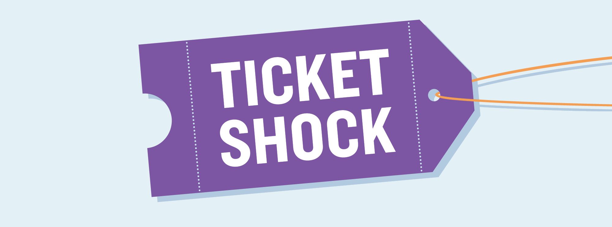 Ticket Shock